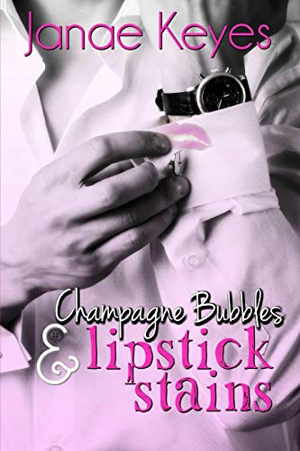 Beispielbild fr Champagne Bubbles & Lipstick Stains zum Verkauf von Lucky's Textbooks