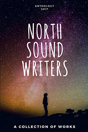 Stock image for North Sound Writers Anthology 2017 for sale by Lucky's Textbooks