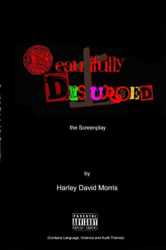 Stock image for The Beautifully Disturbed A Screenplay for sale by Lucky's Textbooks