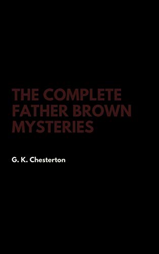 Stock image for The Complete Father Brown Mysteries for sale by SecondSale