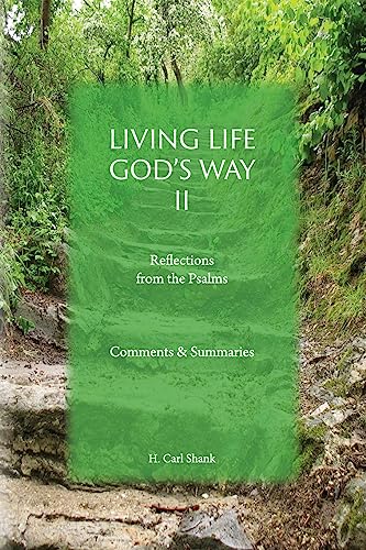 9781387367818: Living Life God's Way II: Reflections from the Psalms: Comments & Summaries