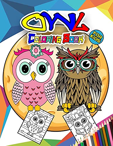 Beispielbild fr Owl Coloring Book for Kids: Wonderful Owl Activity Book for Kids, Boys and Girls, Ideal Night Animal Coloring Book for Children and Toddlers who l zum Verkauf von Buchpark