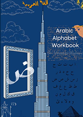 9781387397440: The Unspoken Arabic: Arabic Alphabet for beginners