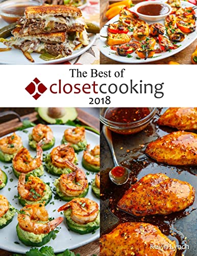 Imagen de archivo de The Best of Closet Cooking 2018 a la venta por THE SAINT BOOKSTORE