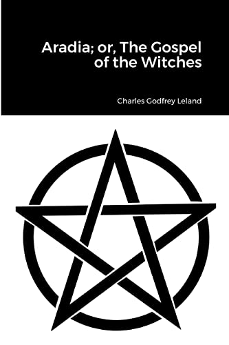 Beispielbild fr Aradia; or, The Gospel of the Witches zum Verkauf von medimops