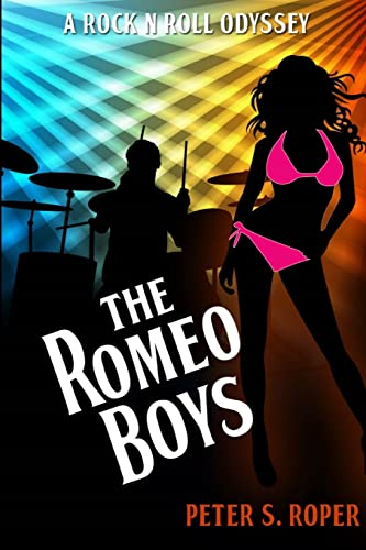 9781387455102: The Romeo Boys A Rock N Roll Odyssey