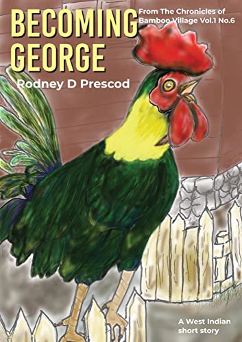 Beispielbild fr Becoming George : From: The Chronicles of Bamboo Village Vol.1 No.6 zum Verkauf von Buchpark