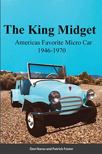Stock image for The King Midget 1946-1970: Americas Favorite Micro Car for sale by GF Books, Inc.