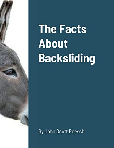 Beispielbild fr The Facts About Backsliding zum Verkauf von WorldofBooks