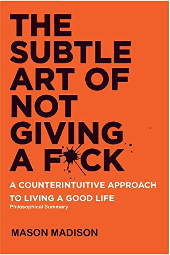 Beispielbild fr The Subtle Art of Not Giving a Fck Philosophical Summary zum Verkauf von Buchpark