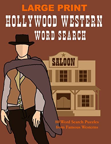 Imagen de archivo de Hollywood Western Word Search: Large Print Work Seek and Find Puzzle Book for Adults, Favorite Movie Puzzle Gift a la venta por GF Books, Inc.