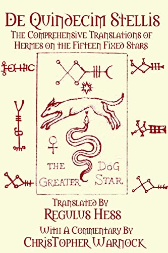 Stock image for De Quindecim Stellis: The Comprehensive Translations of Hermes on the Fifteen Fixed Stars for sale by GreatBookPrices