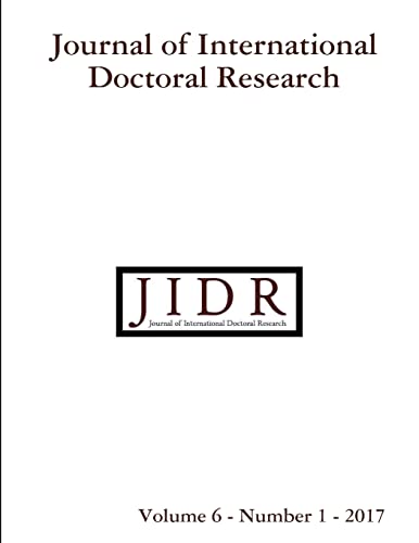 Imagen de archivo de Journal of International Doctoral Research (JIDR) Volume 6, Number 1, 2017 a la venta por California Books