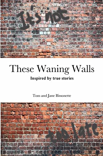 9781387511785: These Waning Walls