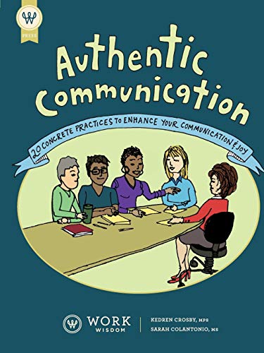 Stock image for Authentic Communication: 20 Concrete Practices to Enhance Your Communication and Joy for sale by ThriftBooks-Atlanta