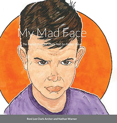 Stock image for My Mad Face: The Perfect Book for Those Not-So-Perfect Days for sale by Lucky's Textbooks
