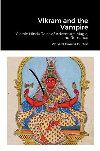 Stock image for Vikram and the Vampire: Classic Hindu Tales of Adventure, Magic, and Romance for sale by California Books