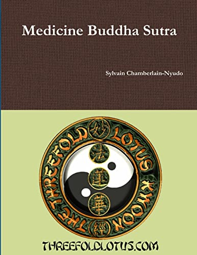 Beispielbild fr Medicine Buddha Sutra zum Verkauf von GF Books, Inc.