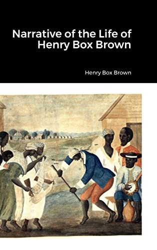 Beispielbild fr Narrative of the Life of Henry Box Brown zum Verkauf von California Books
