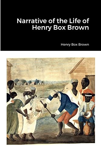 Imagen de archivo de Narrative of the Life of Henry Box Brown a la venta por GreatBookPrices