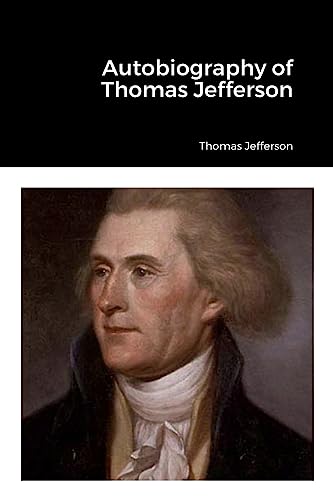 Stock image for Autobiography of Thomas Jefferson for sale by California Books