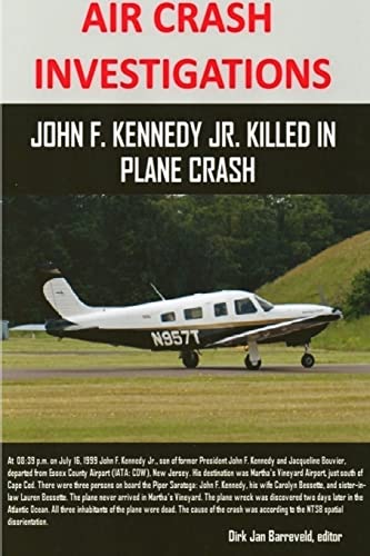 Stock image for AIR CRASH INVESTIGATIONS - John F. Kennedy Jr. killed in plane crash for sale by Lucky's Textbooks
