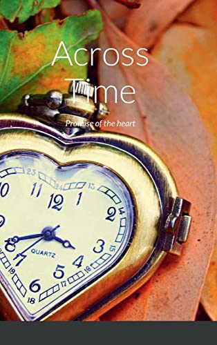 Stock image for Across Time: Promise of the heart for sale by Lucky's Textbooks