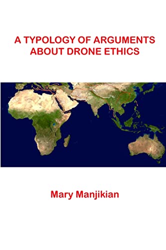 9781387591145: A Typology of Arguments About Drone Ethics