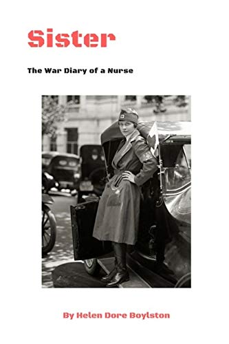 Stock image for Sister: The War Diary of a Nurse for sale by GF Books, Inc.