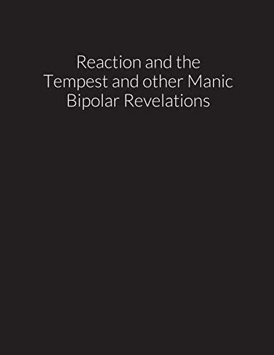 Stock image for reaction and the tempest; and other manic bipolar revelations for sale by Ria Christie Collections