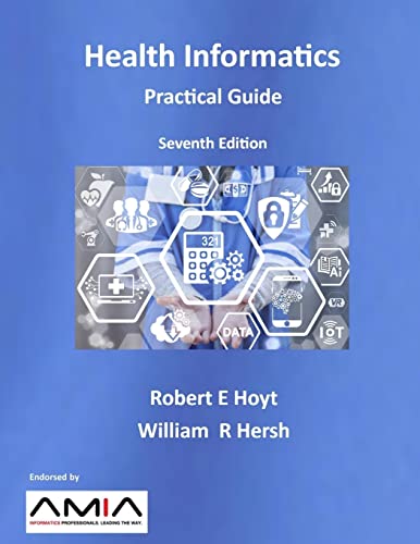 Stock image for Health Informatics: Practical Guide Seventh Edition for sale by HPB-Red