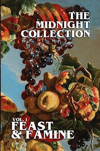 Beispielbild fr The Midnight Collection - Vol. 1 - Feast & Famine zum Verkauf von Lucky's Textbooks