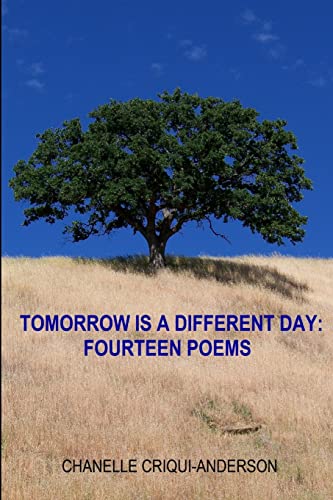 Beispielbild fr Tomorrow Is A Different Day: Fourteen Poems zum Verkauf von Lucky's Textbooks