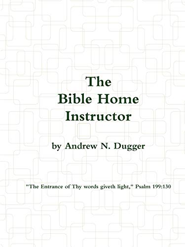 Stock image for The Bible Home Instructor for sale by Lucky's Textbooks