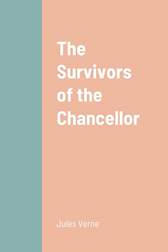 Beispielbild fr The Survivors of the Chancellor zum Verkauf von Lucky's Textbooks