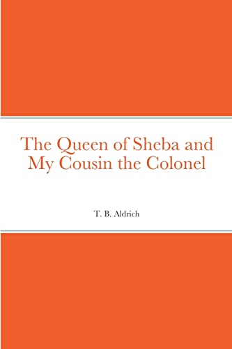 Stock image for The Queen of Sheba and My Cousin the Colonel for sale by Lucky's Textbooks