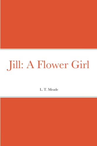 Stock image for Jill: A Flower Girl for sale by Ammareal