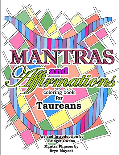 Imagen de archivo de Mantras and Affirmations Coloring Book for Taureans a la venta por Lucky's Textbooks