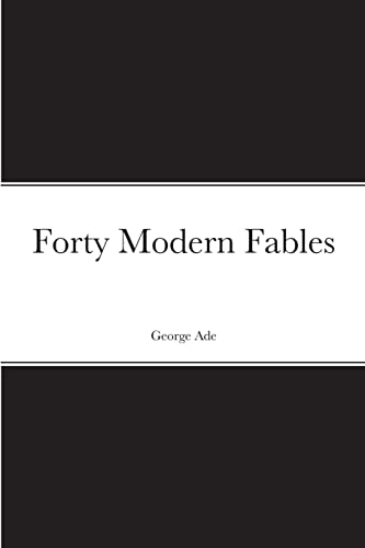 Imagen de archivo de Forty Modern Fables a la venta por Lucky's Textbooks