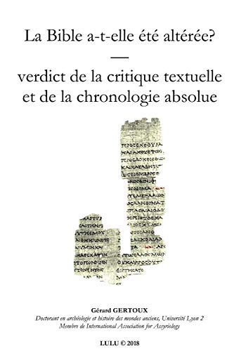 Stock image for La Bible a-t-elle ZtZ altZrZe? Verdict de la chronologie (French Edition) for sale by Lucky's Textbooks