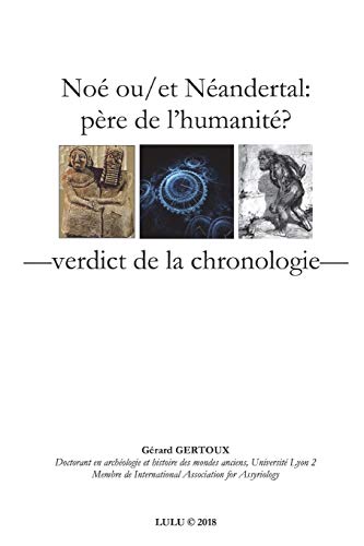 Stock image for No ou/et Nandertal: pre de l'humanit? Verdict de la chronologie (French Edition) for sale by Lucky's Textbooks