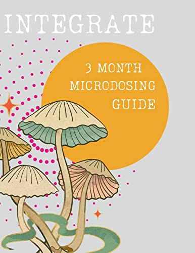 Stock image for Integrate: 3 Month Microdosing Guide for sale by GreatBookPrices