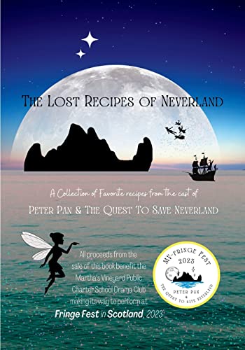 Beispielbild fr The Lost Recipes Of Neverland: A collection of favorite recipes from the cast or Peter Pan and the Quest to Save Neverland zum Verkauf von California Books