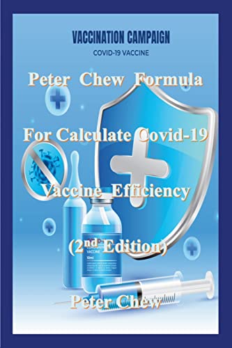 Stock image for Peter Chew Formula for calculate Covid-19 Vaccine efficiency (2nd Edition): Peter Chew for sale by Lucky's Textbooks