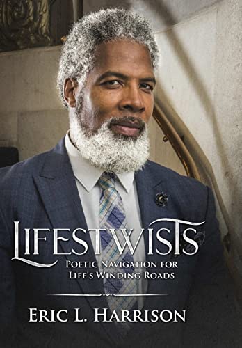 9781387726455: Lifestwists: Poetic Navigation For Life's Winding Roads