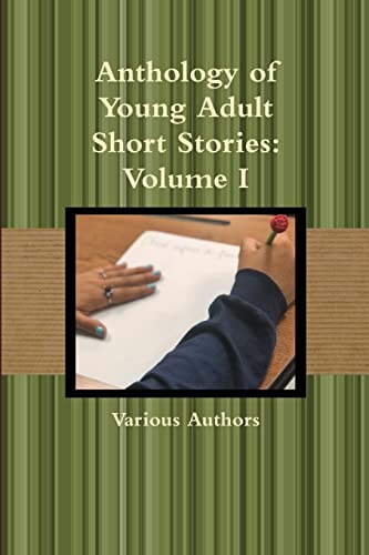 Beispielbild fr Anthology of Young Adult Short Stories: Volume I zum Verkauf von Lucky's Textbooks