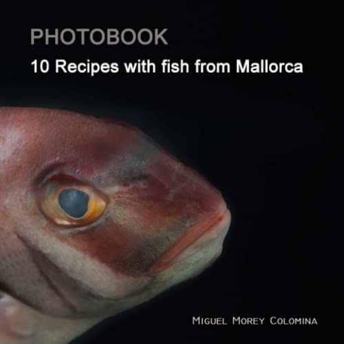 Imagen de archivo de 10 RECIPES WITH FISH FROM MALLORCA a la venta por Lucky's Textbooks