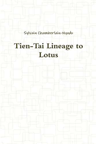 Beispielbild fr Tien-Tai Lineage to Lotus zum Verkauf von Lucky's Textbooks