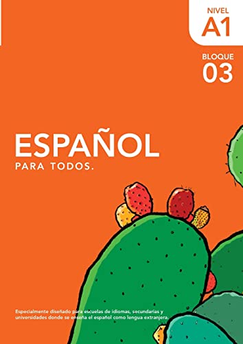Stock image for Espaol para Todos A1- Bloque TRES: El Nopal Spanish (Spanish Edition) for sale by GF Books, Inc.