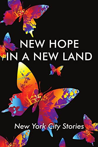 Beispielbild fr New Hope in a new Land: New York City Stories zum Verkauf von Chiron Media